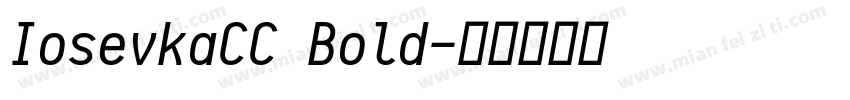 IosevkaCC Bold字体转换